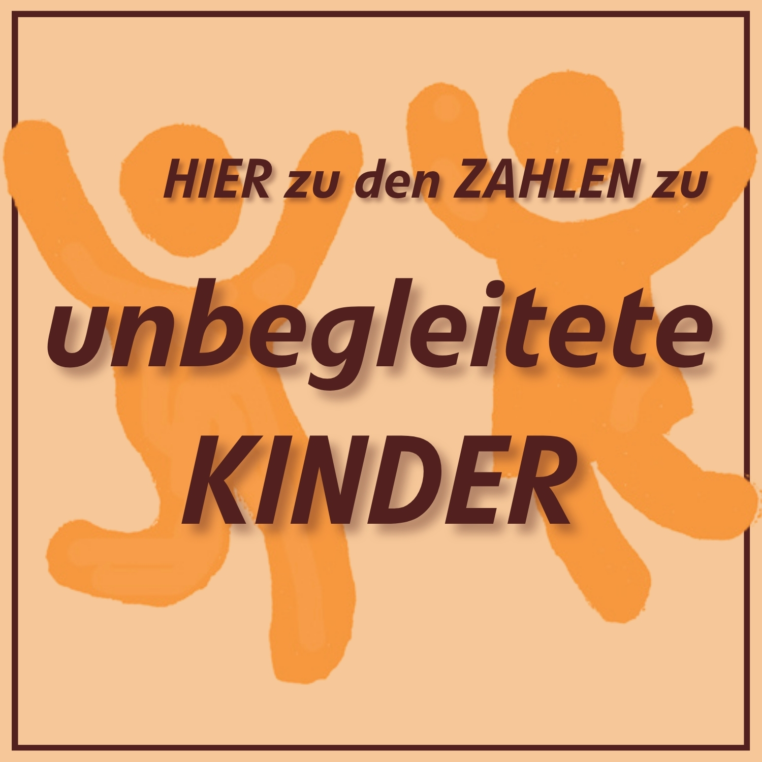 Hier gehts zu den Zahlen zu unbegleiteten Kinder